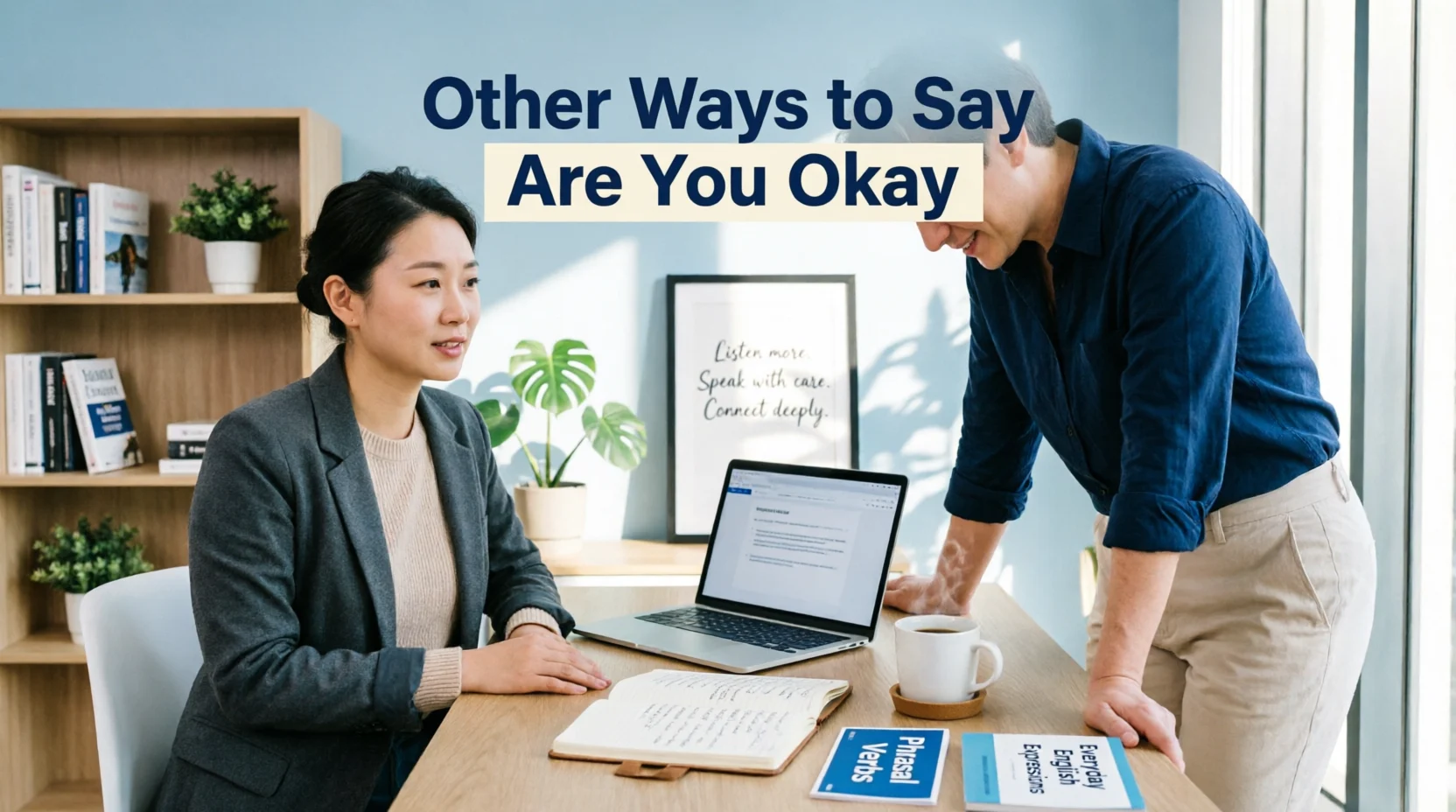 other ways to say are you okay