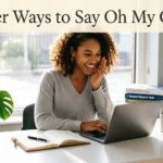 other ways to say oh my gosh