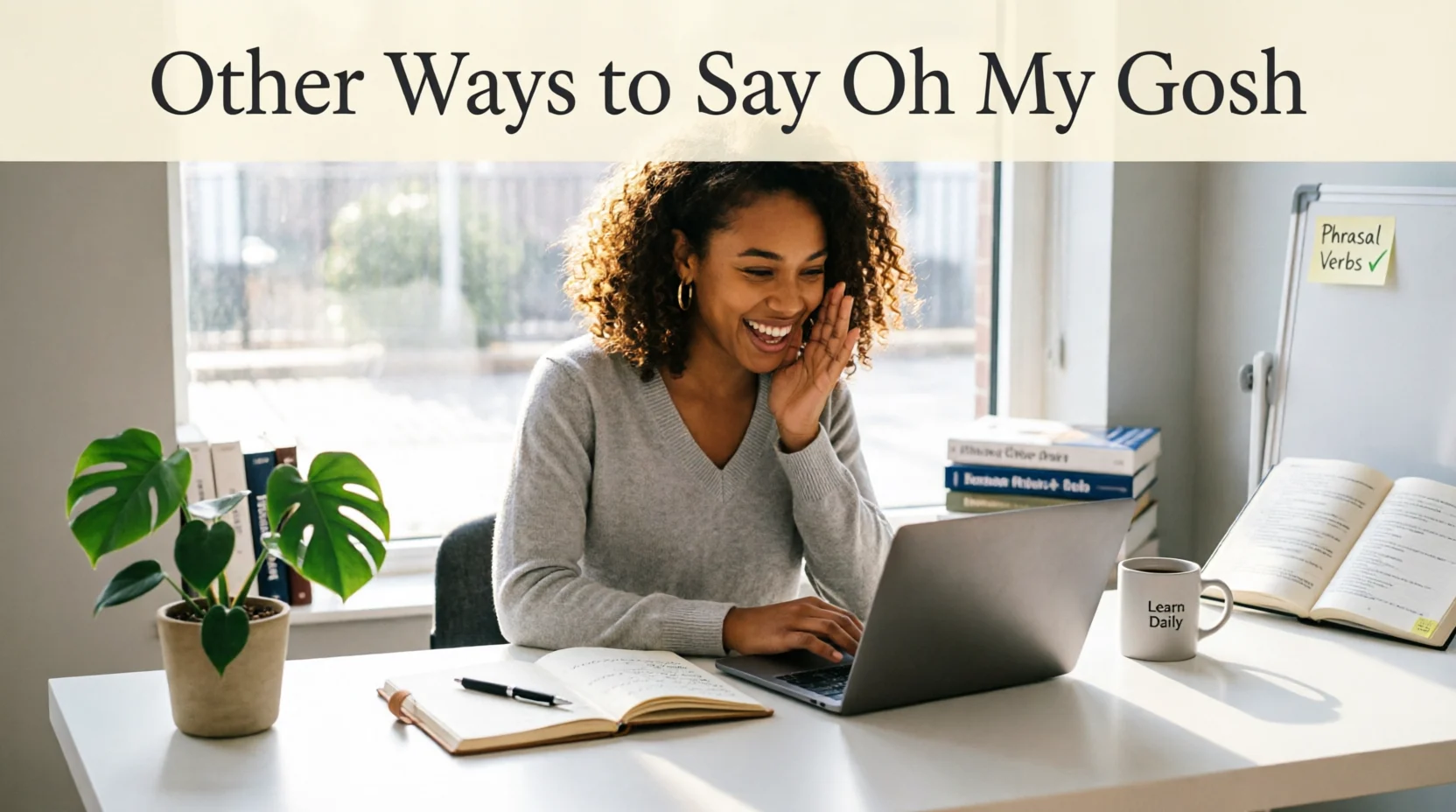 other ways to say oh my gosh