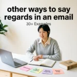 other ways to say regards in an email
